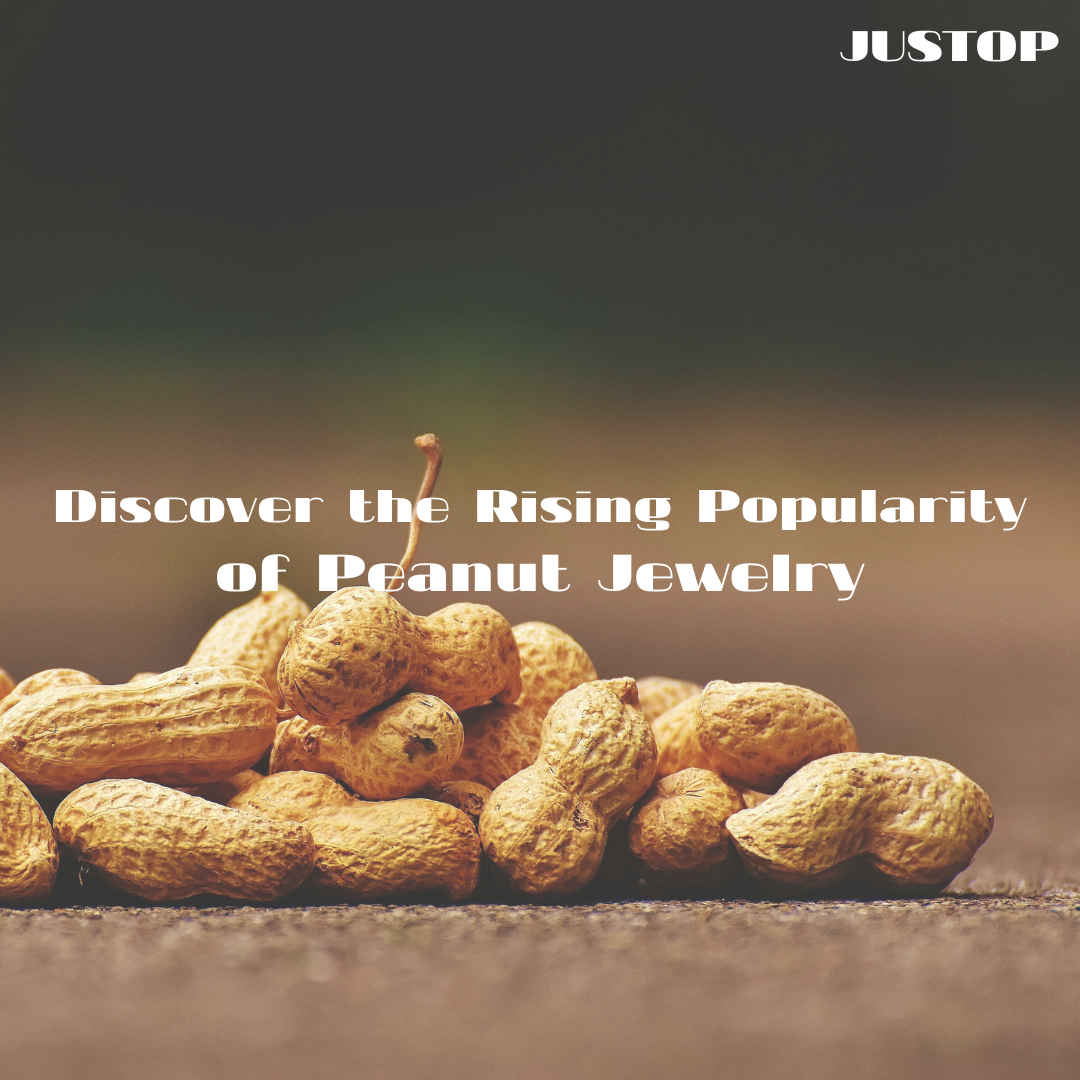Hexingsheng Jewelry | Discover the Rising Popularity of Peanut Jewelry