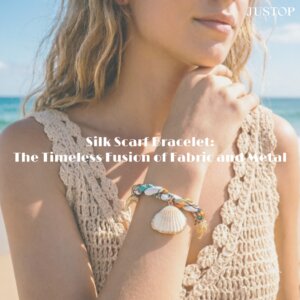 Hexingsheng Jewelry | Bracelet foulard en soie : la fusion intemporelle du tissu et du métal