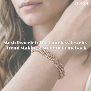 Hexingsheng Jewelry | سوار الشبكة: اتجاه مجوهرات خالد يعود بقوة إلى عالم الموضة